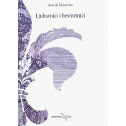 Albatros plus Anri de Monterlan - Ljubavnici i besmrtnici Cene