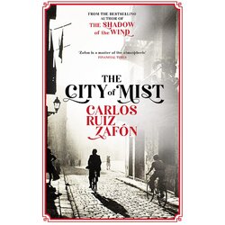 Hachette Carlos Ruiz Zafón - The City of Mist Cene