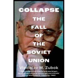 Yale University Press Vladislav M. Zubok - Collapse: The Fall of the Soviet Union Cene