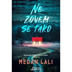 Balans knjige Megan Lali - Ne zovem se tako Cene