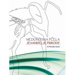 Preporod Tomislav Terzin
 - Medonosna pčela: jevanđelje prirode Cene