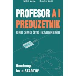 Institut za istraživanja i projektovanja u privredi Miloš Vasić, Branko Vasić - Profesor A I preduzetnik Cene