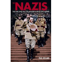 Arcturus Publishing Paul Roland - The Nazis Cene