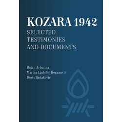 Muzej žrtava genocida Bojan Arbutina, Marina Ljubičić Bogunović, Boris Radaković - Kozara 1942: Selected testimonies and documents Cene