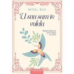 Vulkan Izdavaštvo u snu sam te volela Cene