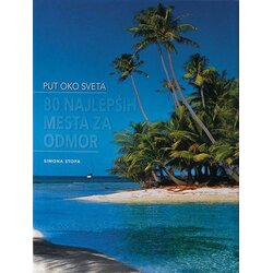 Pravoslavna reč NS Simona Stopa
 - Put oko sveta: 80 najlepših mesta za odmor Cene