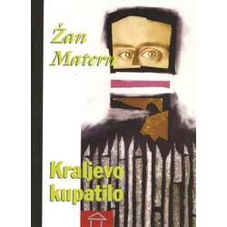 Stubovi kulture Žan Matern
 - Kraljevo kupatilo Cene