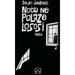 Partizanska knjiga Željko Janković - Noću ne polaze lososi Cene
