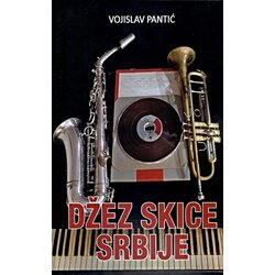 Književna radionica Rašić Vojislav Pantić - Džez skice Srbije Cene
