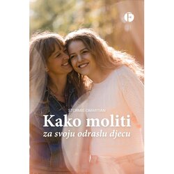 Figulus Kako moliti za svoju odraslu djecu Cene