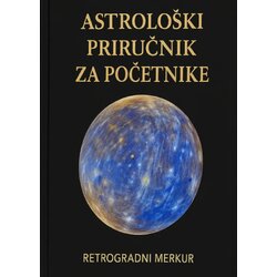 Retrogradni Merkur Aleksandra Šestić - Astrološki priručnik za početnike Cene