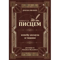Milkić izdavaštvo Dragana Milkić - Život sa piscem Cene