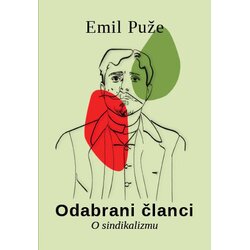 Centar za liberterske studije Emil Puže - Odabrani članci o sindikalizmu Cene