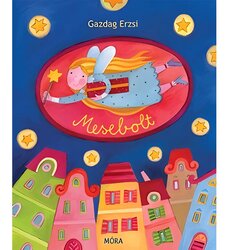 Móra Móra: Gazdag Erzsi - Knjiga z rimami Mesebolt Cene