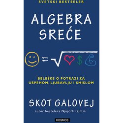 Kosmos izdavaštvo (Nova knjiga) Skot Galovej - Algebra sreće Cene