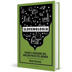 Beletrina Slovenologia (italijanski jezik) - Noah Charney Cene