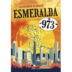Miba Books Aleksandar Bilanović - Esmeralda 973 Cene