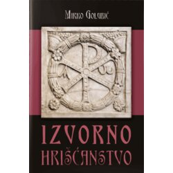 Preporod Mirko Golubić - Izvorno hrišćanstvo Cene