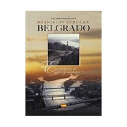 Studio Strugar Branislav Strugar
 - Beograd: raskršće vekova i puteva, španski jezik (Belgrado: encrucijada de siglos y caminos) Cene