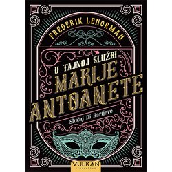 Vulkan Izdavaštvo Frederik Lenorman
 - U tajnoj službi Marije Antoanete: Slučaj Di Barijeve Cene