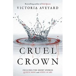 LBS Littlehampton book service Victoria Aveyard - Cruel Crown: Two Red Queen Short Stories Cene