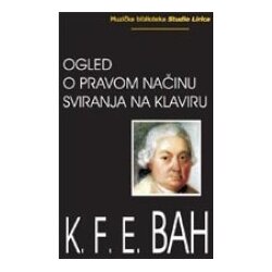 Studio Lirica Karl Filip Emanuel Bah
 - Ogled o pravom načinu sviranja na klaviru Cene