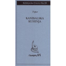 Gradac Rolan Topor - Kanibalska kuhinja Cene