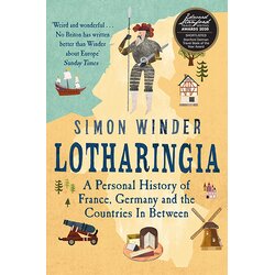 Macmillan Distribution Simon Winder - Lotharingia: A Personal History Of France, Germany And The Countries In-Between Cene