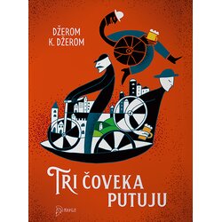 Hoplit Džerom K. Džerom
 - Tri čoveka putuju Cene