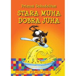 Suhodolčan Stara muha, dobra juha Cene
