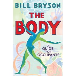 Random House Bill Bryson - The Body: A Guide For Occupants Cene