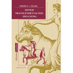 Albatros plus Fridrih Vilhelm Jozef Šeling
 - Sistem transcedentalnog idealizma Cene