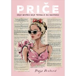 Anita Mei Maja Urošević - Priče koje možda nije trebalo da nastanu Cene