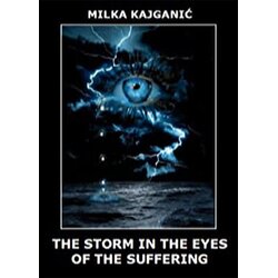 Krajiški privrednik Milka Kajganić - The Storm in the Eyes of Suffering Cene