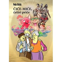 Kreativna radionica Balkan Peđa Ristić - Čiče-miče, četiri priče Cene
