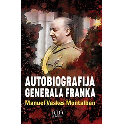 Magnus Manuel Vaskes Montalban - Autobiografija generala Franka Cene