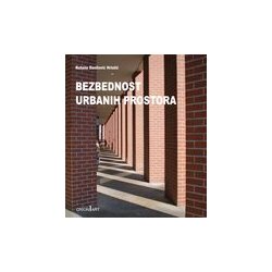 Orion Art Nataša Danilović Hristić - Bezbednost urbanih prostora Cene