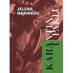 Književna radionica Rašić Jelena Marinkov - Karantin u paklu Cene