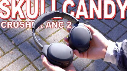 Skullcandy Crusher ANC 2 video test