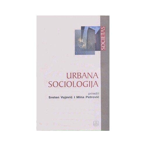 Zavod za udžbenike Sreten Vujović - Urbana sociologija Cene