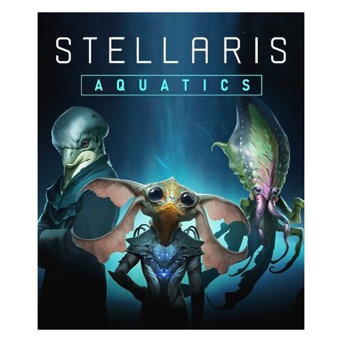Steam Stellaris: Aquatics Species Pack (DLC) (PC) Key GLOBAL Cene