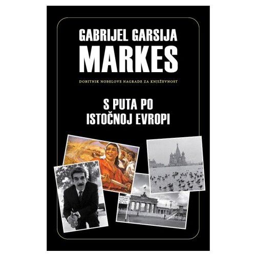 Sezambook Gabrijel Garsija Markes - S puta po Istočnoj Evropi Cene