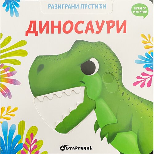 Vulkan Izdavaštvo Razigrani prstići: Dinosauri Cene