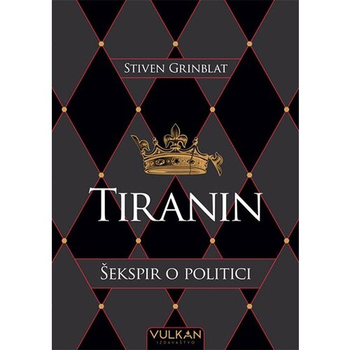 Vulkan Izdavaštvo Stiven Grinblat
 - Tiranin: Šekspir o politici Cene