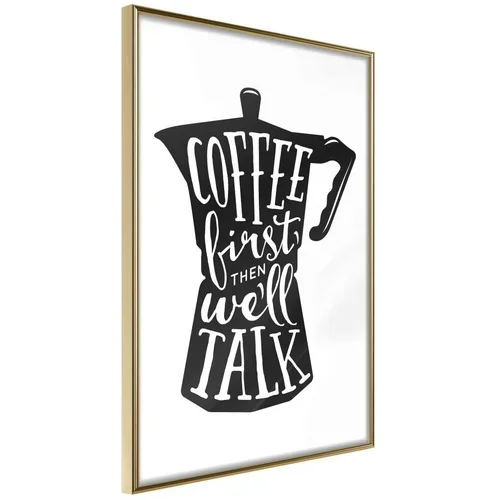  Poster - Coffee First 20x30