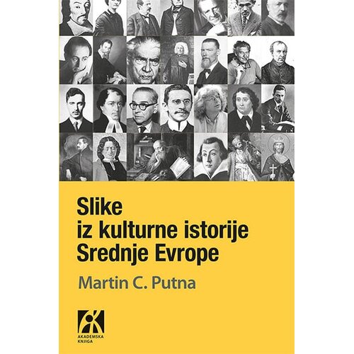 Akademska Knjiga Martin C. Putna - Slike iz kulturne istorije Srednje Evrope Cene