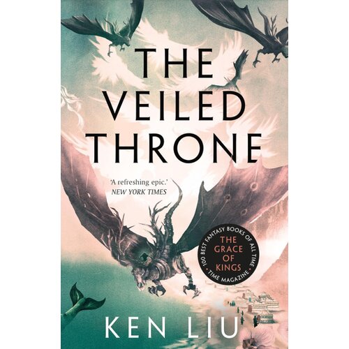 Hachette Ken Liu - The Veiled Throne Cene