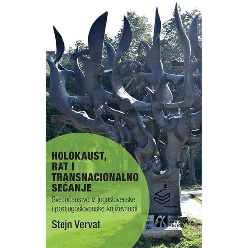 Akademska Knjiga Stejn Vervat - Holokaust, rat i transnacionalno sećanje Cene