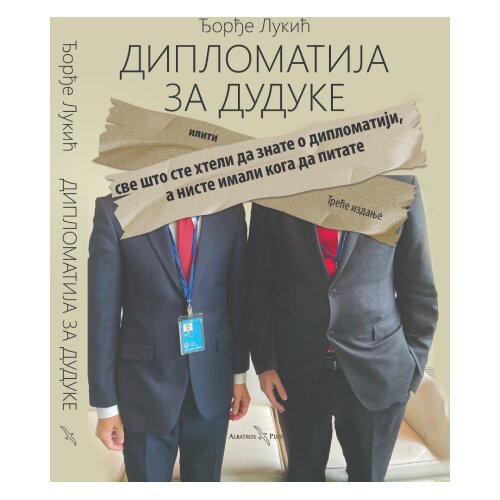 Albatros plus Đorđe Lukić - Diplomatija za duduke, 3. Izdanje Slike