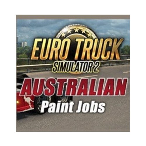 Steam Euro Truck Simulator 2 - Australian Paint Jobs Pack (DLC) Key GLOBAL Cene